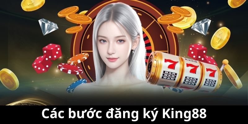 Các bước trong hoạt động tạo tài khoản tại King88