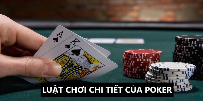 Hiểu rõ luật chơi để đưa ra chiến lược Poker thành công 