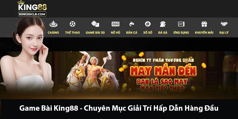 Cổng game bài giải trí đỉnh cao King88 